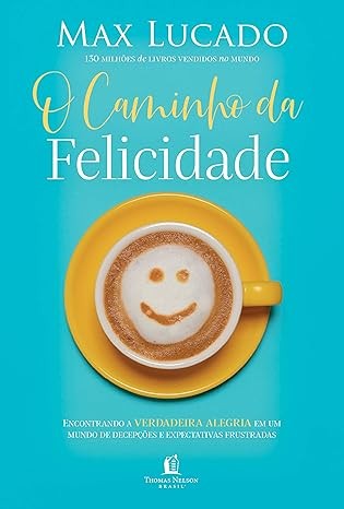 Capa de O Caminho Da Felicidade