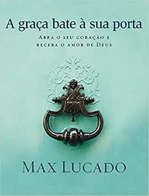 Capa de A Graça Bate À Sua Porta