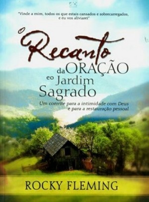 Capa de O Recanto Da Oração E O Jardim Sagrado