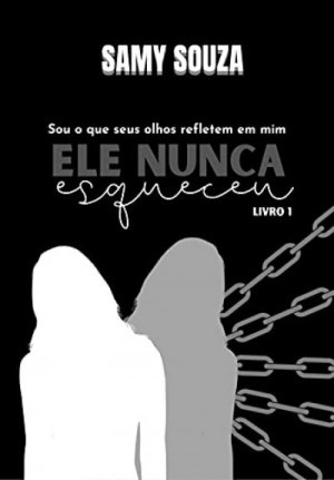 Capa de Ele Nunca Esqueceu