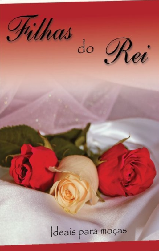 Capa de Filhas Do Rei, Ideais Para Moças