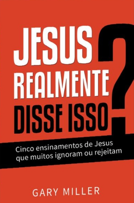 Capa de Jesus Realmente Disse Isso?