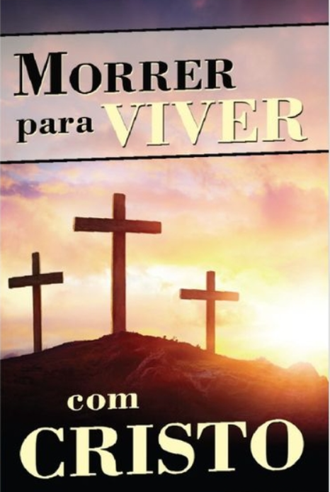 Capa de Morrer Para Viver Com Cristo