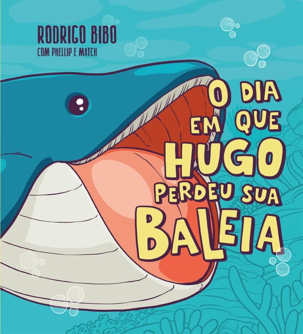 Capa de O Dia Em Que Hugo Perdeu Sua Baleia