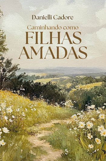 Capa de Caminhando Como Filhas Amadas
