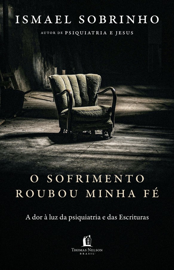 Capa de O Sofrimento Roubou Minha Fé