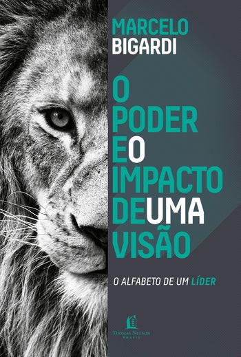 Capa de O Poder E O Impacto De Uma Visão