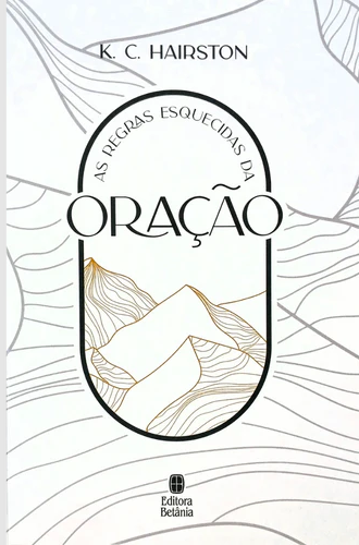 Capa de As Regras Esquecidas Da Oração