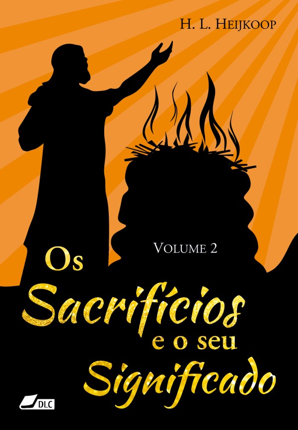 Capa de Os Sacrifícios E O Seu Significado