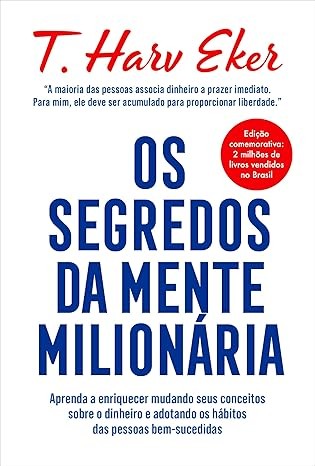 Capa de Os Segredos Da Mente Milionária