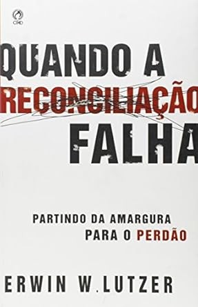 Capa de Quando A Reconciliação Falha