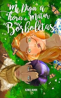 Capa de Me Diga A Hora De Matar As Borboletas