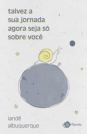 Capa de Talvez A Sua Jornada Agora Seja Só Sobre Você