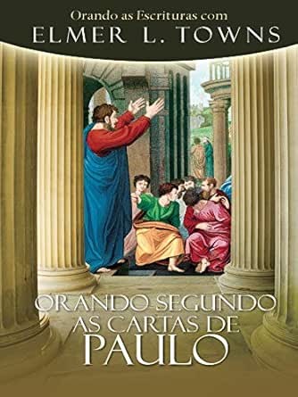 Capa de Orando Segundo As Cartas De Paulo