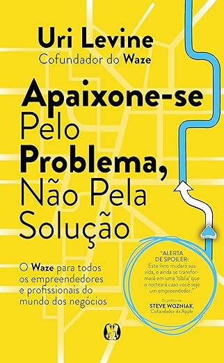 Capa de Apaixone-Se Pelo Problema, Não Pela Solução