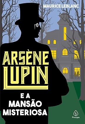 Capa de Arsène Lupin E A Mansão Misteriosa