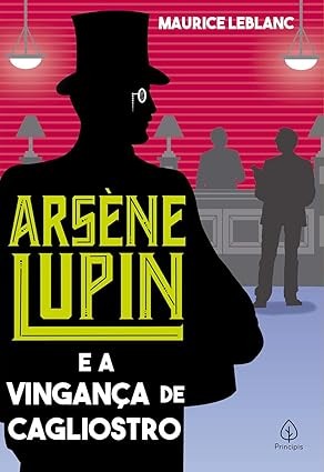 Capa de Arsène Lupin E A Vingança De Cagliostro