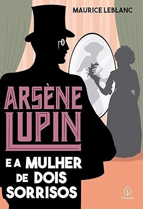 Capa de Arsène Lupin E A Mulher De Dois Sorrisos