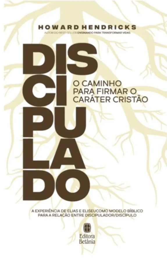 Capa de Discipulado O Caminho Para Firmar O Caráter Cristão