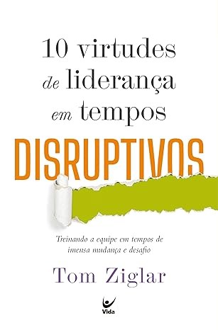 Capa de 10 Virtudes De Liderança Em Tempos Disruptivos