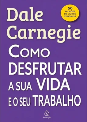 Capa de Como Desfrutar A Sua A Sua Vida E O Seu Trabalho