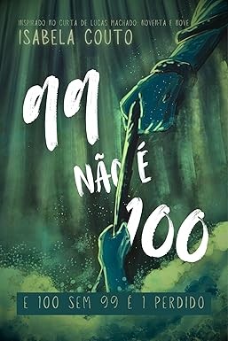 Capa de 99 Não É 100: E 100 Sem 99 É 1 Perdido
