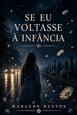 Capa de Se Eu Voltasse À Infância