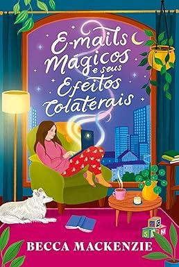 Capa de E-Mails Mágicos E Seus Efeitos Colaterais