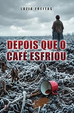 Capa de Depois Que O Café Esfriou