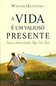 Capa de A Vida É Um Valioso Presente
