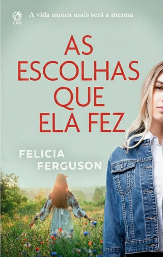 Capa de As Escolhas Que Ela Fez