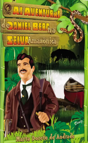 Capa de As Aventuras De Daniel Berg Na Selva Amazônica